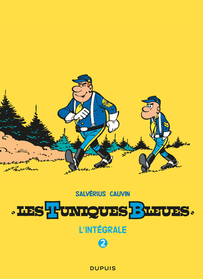 Les Tuniques Bleues - L'intégrale - Tome 2 - Les Tuniques Bleues - L'intégrale, tome 2 (Salvérius/Ca (9782800162898-front-cover)