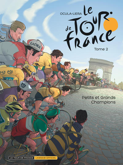 Le Tour de France - Tome 2 - Petits et grands Champions (9782800173405-front-cover)