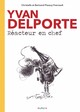 Yvan Delporte, réacteur en chef - Tome 1 - Yvan Delporte, Réacteur en chef (9782800142784-front-cover)