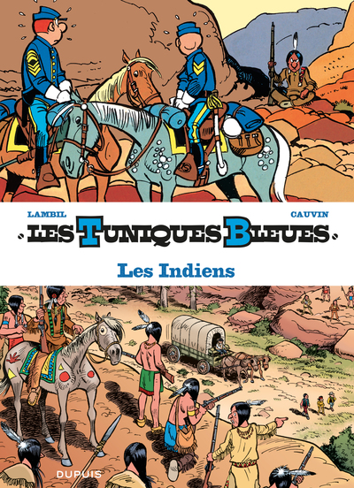Les Tuniques Bleues présentent - Tome 4 - Les Indiens (9782800166933-front-cover)
