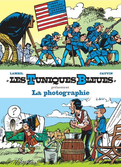 Les Tuniques Bleues présentent - Tome 5 - La photographie (9782800166940-front-cover)