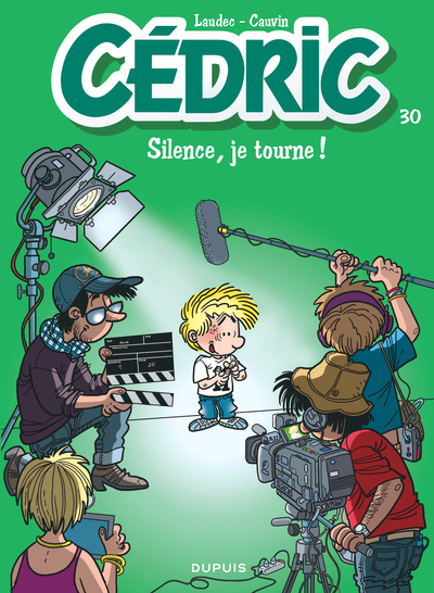Cédric - Tome 30 - Silence, je tourne ! (9782800165882-front-cover)