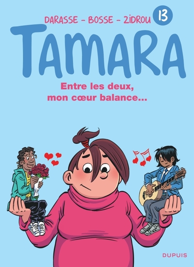 Tamara - Tome 13 - Entre les deux, mon coeur balance... (9782800163208-front-cover)