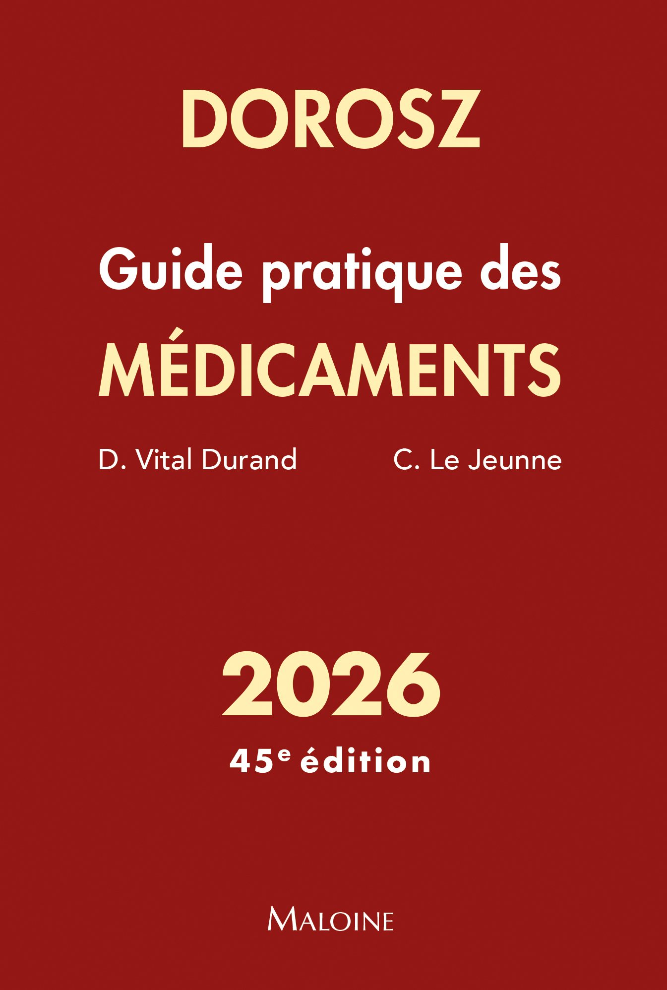 Dorosz Guide pratique des médicaments 2026, 45e éd. (9782224037185-front-cover)