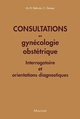 Consultation en gynecologie obstetrique, 50 SITUATIONS CLINIQUES (9782224036089-front-cover)