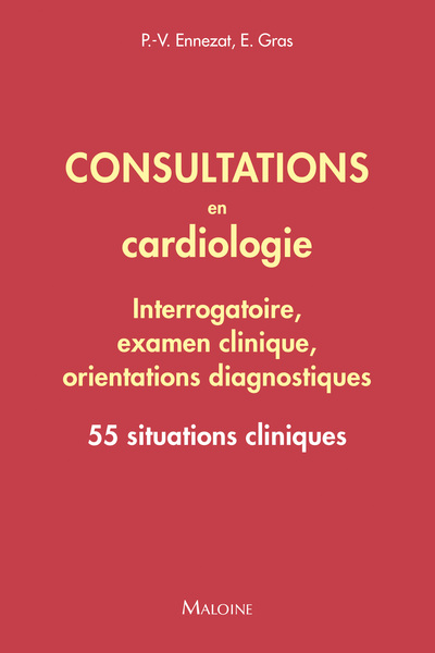 Consultations en cardiologie - Interrogatoire, examen clinique, orientations diagnostiques, 55 situations cliniques (9782224036737-front-cover)
