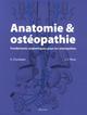 ANATOMIE ET OSTEOPATHIE. FONDEMENTS ANATOMIQUES POUR LES OSTEOPATHES (9782224030292-front-cover)