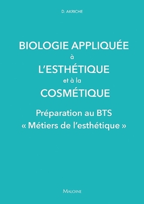 Biologie appliquee a l'esthetique et a la cosmetique, PREPARATION AU BTS METIERS DE L'ESTHETIQUE (9782224036447-front-cover)