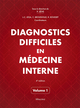 Diagnostics difficiles en médecine interne. vol 1, 4e éd. (9782224035020-front-cover)