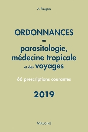 Ordonnances en parasitologie, médecine tropicale et des voyages, 66 prescriptions courantes (9782224035556-front-cover)