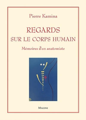 Regards sur le corps humain, Mémoires d'un anatomiste (9782224035334-front-cover)