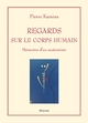 Regards sur le corps humain, Mémoires d'un anatomiste (9782224035334-front-cover)