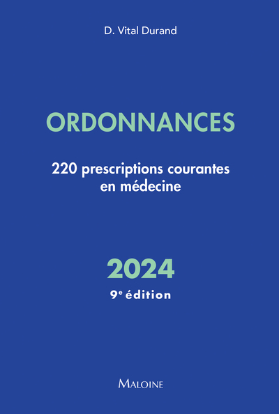 Ordonnances 2024, 9e éd, 220 prescriptions courantes en médecine (9782224036782-front-cover)