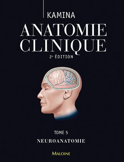ANATOMIE CLINIQUE. TOME 5 : NEUROANATOMIE, 2E ED (9782224033606-front-cover)