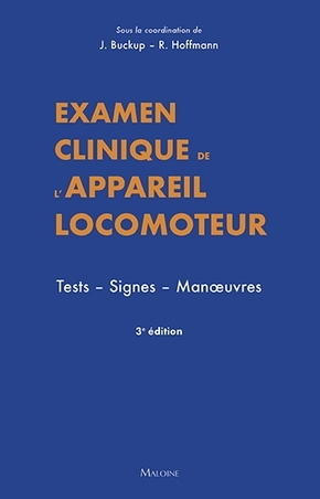 Examen clinique de l'appareil locomoteur. tests. signes. manoeuvres. 3e ed. (9782224035891-front-cover)