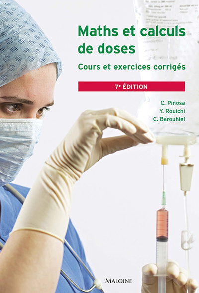 Maths et calculs de doses, 7e éd., Cours et exercices corriges (9782224035129-front-cover)
