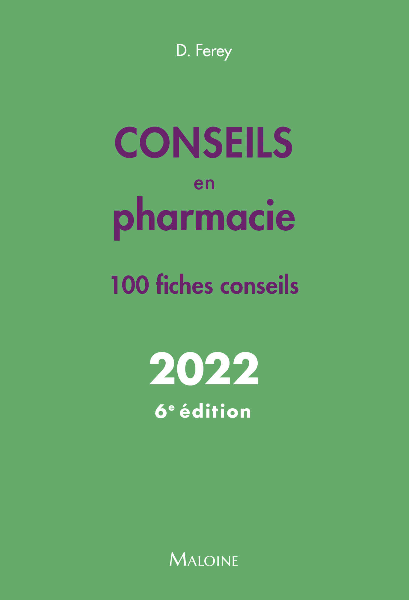 Conseils en pharmacie 2022, 6e ed., 100 FICHES CONSEILS (9782224036607-front-cover)
