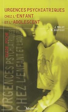 URGENCES PSYCHIATRIQUES CHEZ L'ENFANT ET L'ADOLESCENT (9782224030247-front-cover)