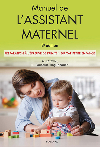 Manuel de l'assistant maternel, 8e éd., Préparation à l'épreuve de l'unité 1 du cap petite enfance (9782224034788-front-cover)