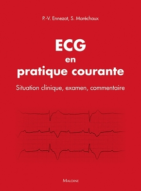 ECG en pratique courante - situation clinique, interprétation, décision (9782224035150-front-cover)