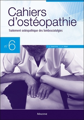 CAHIERS D'OSTEOPATHIE N 6 - TRAITEMENT OSTEOPATHIQUE DES LOMBOSCIATALGIES (9782224031114-front-cover)