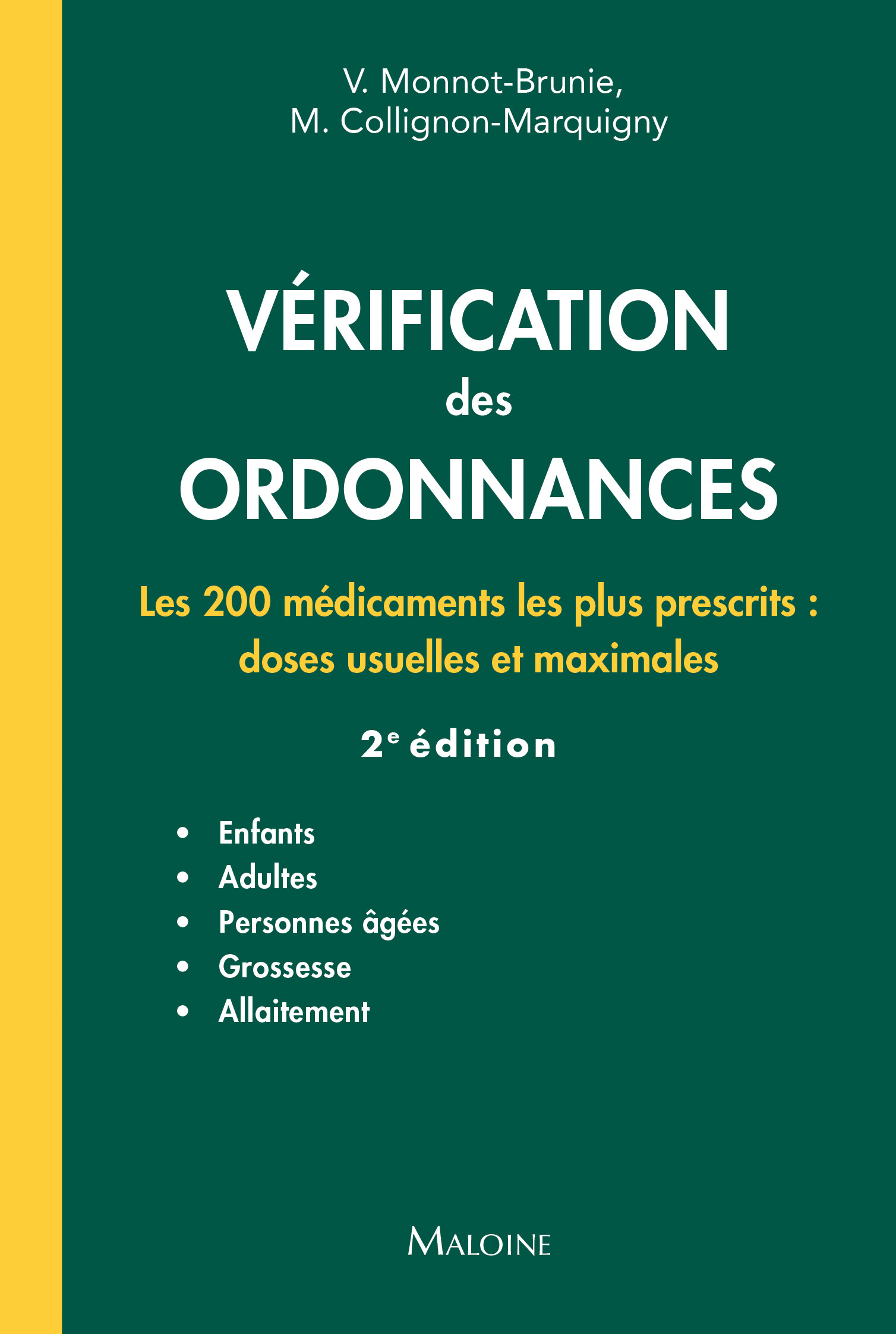 Vérification des ordonnances 2e édition, Les 200 médicaments les plus prescrits : doses usuelles et maximales (9782224036690-front-cover)