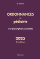 Ordonnances en pédiatrie 2025, 5e éd., 110 prescriptions courantes (9782224037048-front-cover)