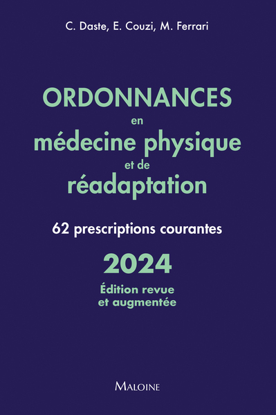 Ordonnances en médecine physique et de réadaptation 2024, édition revue et augmentée, 62 prescriptions courantes (9782224036928-front-cover)