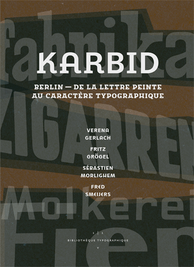 Karbid, Berlin - de la lettre peinte au caractère typographique (9782356540249-front-cover)
