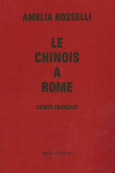 Le Chinois à Rome, Écrits Français (9782356540591-front-cover)
