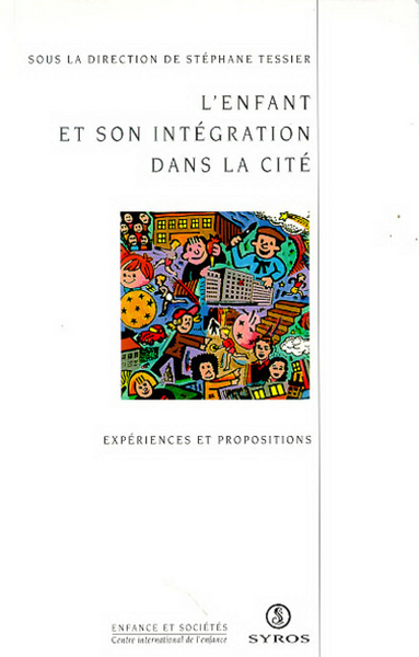 L'enfant et son intégration dans la cité (9782841460977-front-cover)