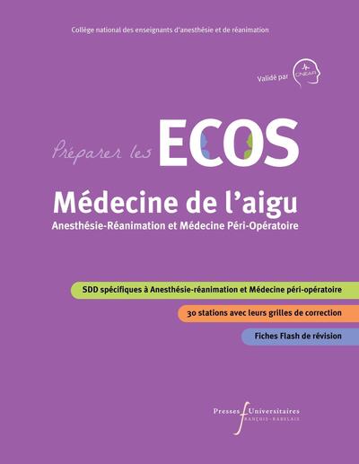Préparer les ECOS Médecine de l'aigu : Anesthésie-Réanimation et Médecine Péri-Opératoire (9782386050190-front-cover)