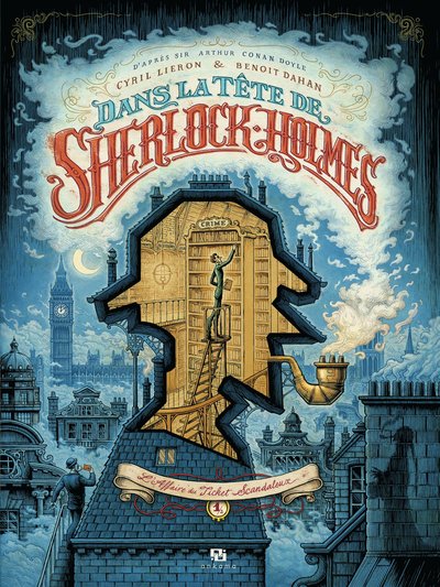 DANS LA TETE DE SHERLOCK HOLMES T01 : L'AFFAIRE DU TICKET SCANDALEUX (9791033509721-front-cover)