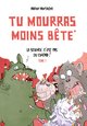 Tu mourras moins bête - Tome 1 - La science c'est pas du cinéma! / Nouvelle édition (9791033512752-front-cover)