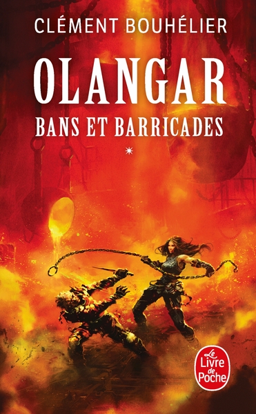 Bans et barricades Volume 1 (Olangar, Tome 1) (9782253260523-front-cover)