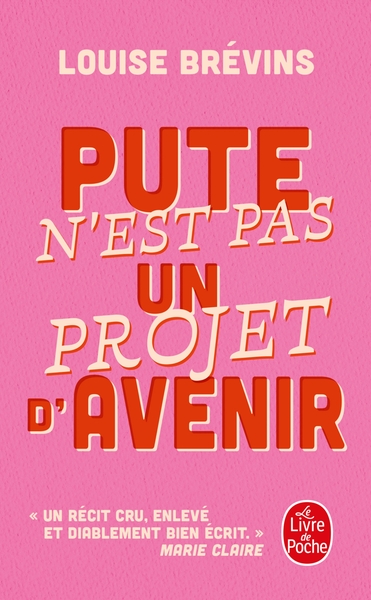 Pute n'est pas un projet d'avenir (9782253249238-front-cover)