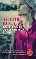 Sous le soleil de tes cheveux blonds (9782253241027-front-cover)