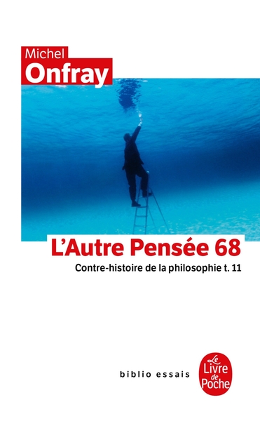 Contre-histoire de la philosophie Tome 11 : L'autre pensée 68 (9782253257585-front-cover)