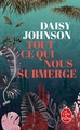 Tout ce qui nous submerge (9782253240907-front-cover)