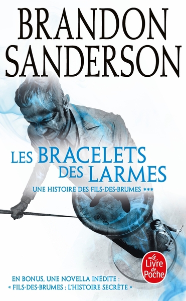 Les Bracelets des Larmes (Fils des brumes, Tome 6) (9782253260417-front-cover)