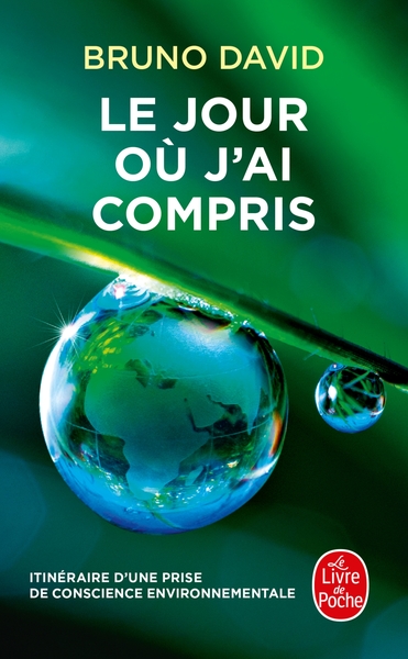 Le Jour où j'ai compris, Itinéraire d une prise de conscience environnementale (9782253249290-front-cover)