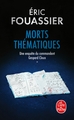 Morts thématiques (Une enquête du commandant Gaspard Cloux, Tome 1) (9782253249917-front-cover)