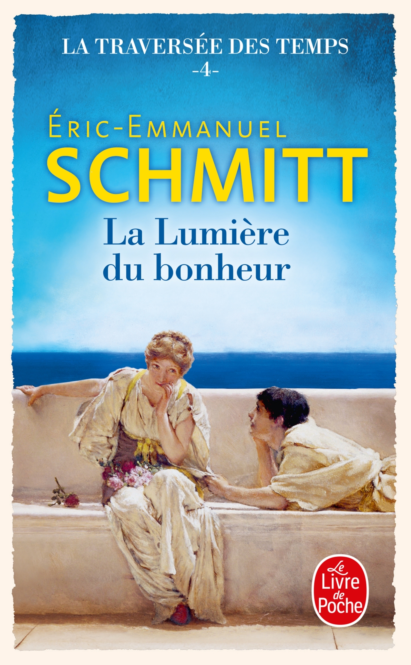 La Lumière du bonheur (La Traversée des temps, Tome 4) (9782253252337-front-cover)