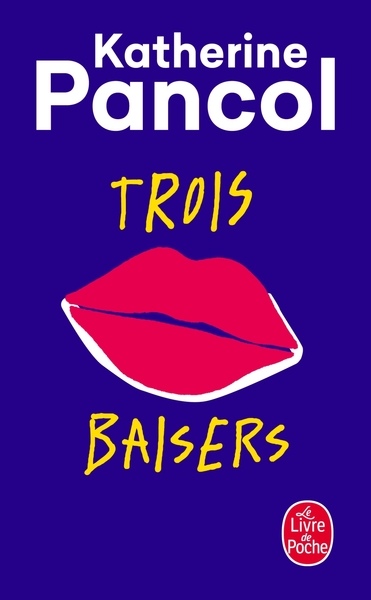 Trois baisers (9782253259497-front-cover)