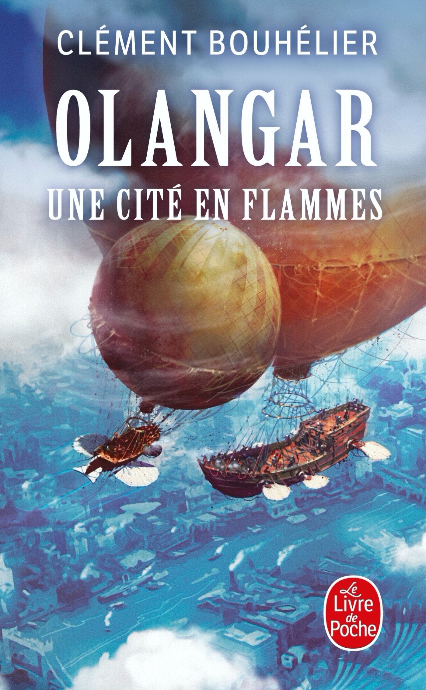 Une Cité en flammes (Olangar, Tome 2) (9782253260547-front-cover)