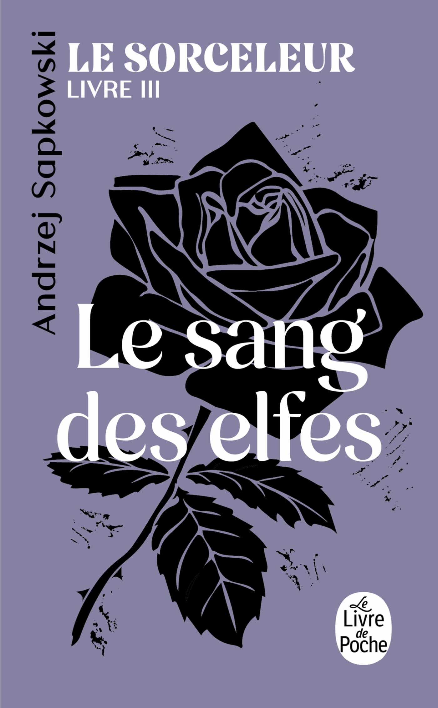 Le Sang des elfes (Le Sorceleur, Tome 3) (9782253263661-front-cover)