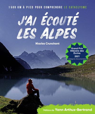 J'ai écouté les Alpes, 1500 km à pied pour comprendre le cataclysme (9782381820033-front-cover)