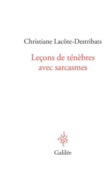 LEÇONS DE TÉNÈBRES AVEC SARCASMES (9782718610146-front-cover)
