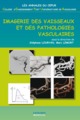 IMAGERIE DES VAISSEAUX ET DES PATHOLOGIES VASCULAIRES (9782840239529-front-cover)