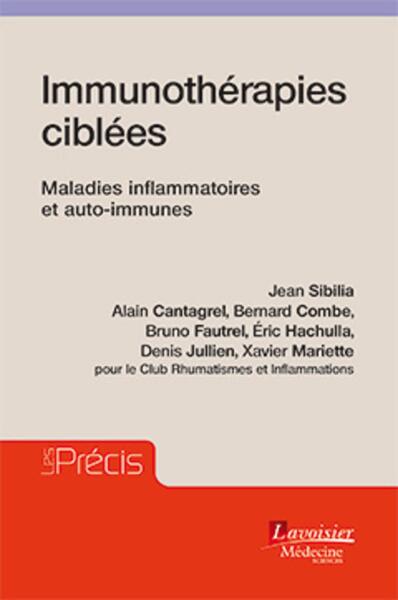 Immunothérapies ciblées, Maladies inflammatoires et auto-immunes (9782257206688-front-cover)